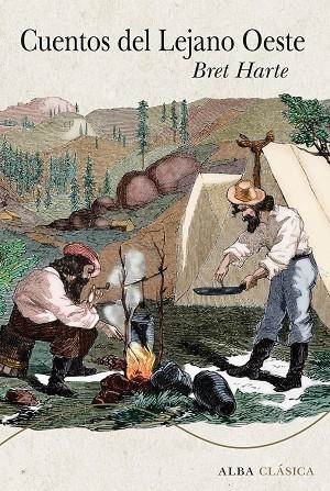 CUENTOS DEL LEJANO OESTE | 9788490653524 | HARTE, BRET | Llibreria La Gralla | Librería online de Granollers