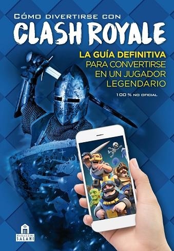COMO DIVERTIRSE CON CLASH ROYALE | 9788893672887 | AA, VV | Llibreria La Gralla | Librería online de Granollers