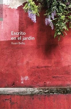 ESCRITO EN EL JARDIN | 9788416461165 | BELLO, XUAN | Llibreria La Gralla | Librería online de Granollers