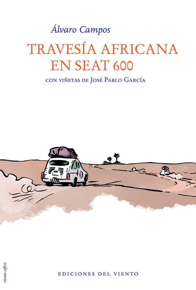 TRAVESIA AFRICANA EN SEAT 600 | 9788415374053 | CAMPOS, ALVARO | Llibreria La Gralla | Llibreria online de Granollers