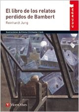 LIBRO DE LOS RELATOS PERDIDOS DE BAMBERT,EL | 9788468203782 | REINHARDT, JUNG/VERLAG JUNGBRUNNEN GESELLSCHAFT MBH | Llibreria La Gralla | Librería online de Granollers