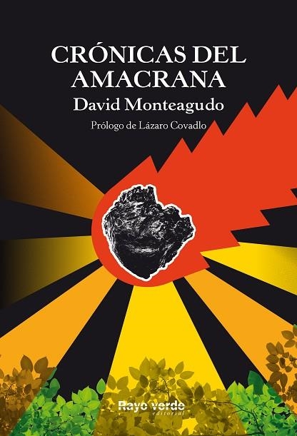 CRONICAS DEL AMACRANA | 9788416689460 | MONTEAGUDO, DAVID | Llibreria La Gralla | Llibreria online de Granollers