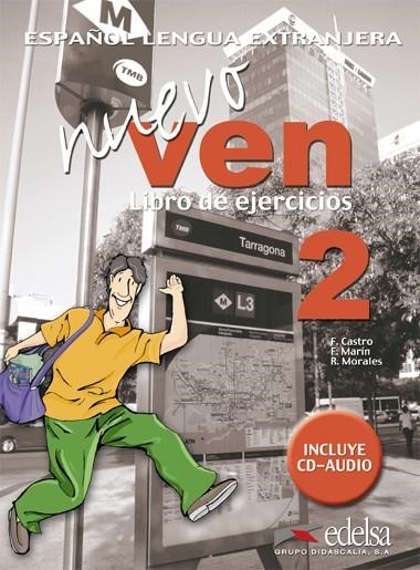 NUEVO VEN 2 LIBRO DE EJERCICIOS | 9788477118527 | Llibreria La Gralla | Librería online de Granollers