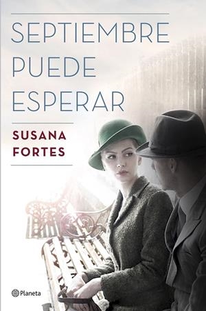 SEPTIEMBRE PUEDE ESPERAR | 9788408175360 | FORTES, SUSANA | Llibreria La Gralla | Llibreria online de Granollers