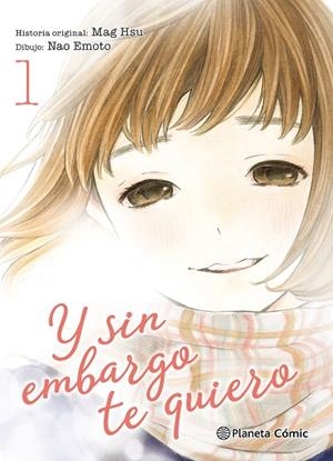 Y SIN EMBARGO TE QUIERO 1 (SERIE DE 7) | 9788491461890 | HSU, MAG / EMOTO, NAO | Llibreria La Gralla | Llibreria online de Granollers