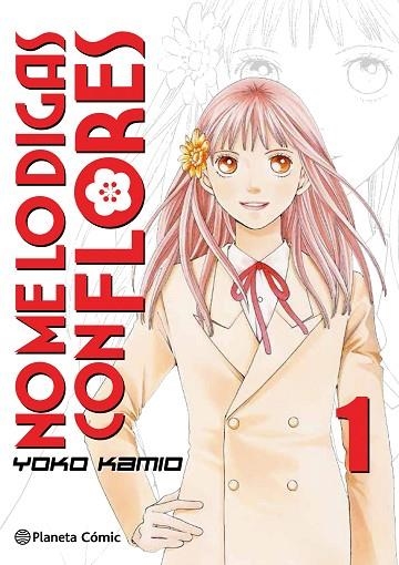 NO ME LO DIGAS CON FLORES 1  (NUEVA EDICIÓN) | 9788491465690 | KAMIO, YOKO | Llibreria La Gralla | Librería online de Granollers