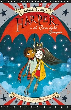 HARPER I EL CIRC DELS SOMNIS | 9788424656652 | BURNELL, CERRIE | Llibreria La Gralla | Librería online de Granollers
