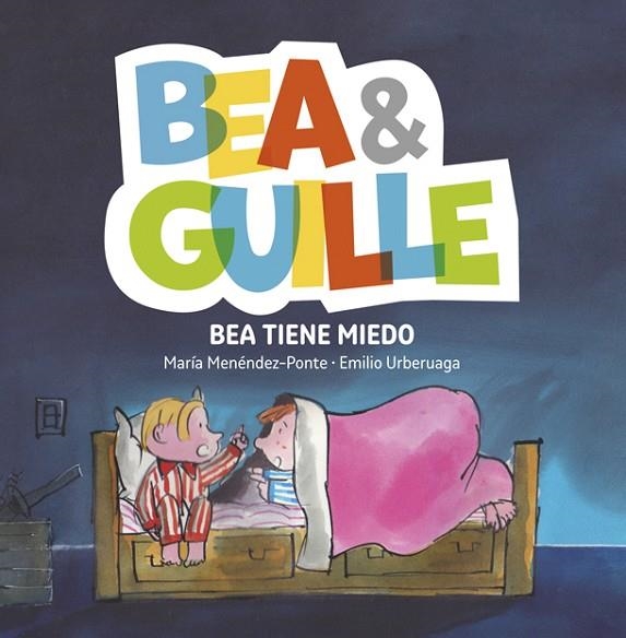 BEA TIENE MIEDO | 9788424660765 | MENENDEZ-PONTE, MARIA | Llibreria La Gralla | Llibreria online de Granollers