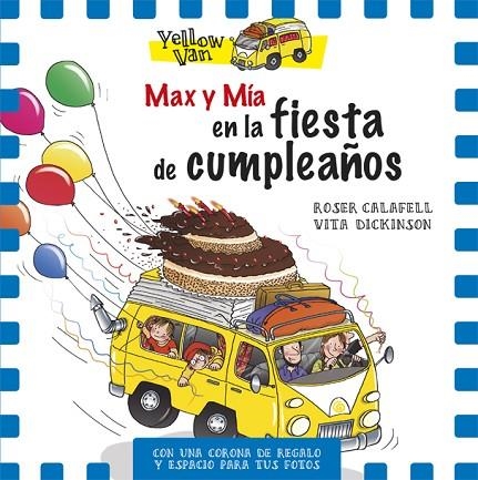 MAX Y MIA EN LA FIESTA DE CUMPLEAÑOS | 9788424660727 | CALAFELL, ROSER; DICKINSON, VITA | Llibreria La Gralla | Librería online de Granollers