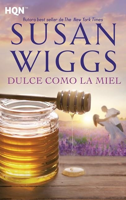 DULCE COMO LA MIEL (BOLSILLO) | 9788468797908 | WIGGS, SUSAN | Llibreria La Gralla | Llibreria online de Granollers