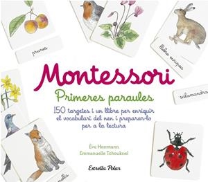 MONTESSORI  PRIMERES PARAULES | 9788491372011 | HERRMANN, EVE, TCHOUKRIEL, EMMANUELLE | Llibreria La Gralla | Librería online de Granollers