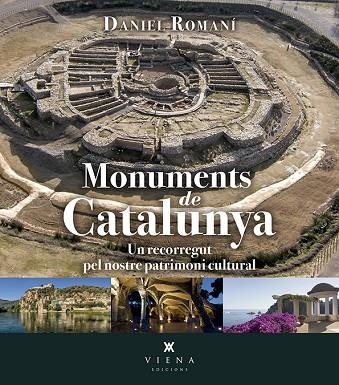 MONUMENTS DE CATALUNYA | 9788483309582 | ROMANí CORNET, DANIEL | Llibreria La Gralla | Llibreria online de Granollers