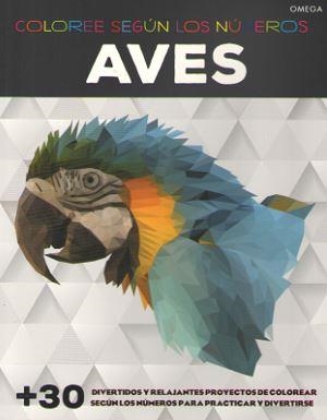 AVES. COLOREE SEGÚN LOS NÚMEROS | 9788428216746 | GILBERT, ELIZABETH | Llibreria La Gralla | Llibreria online de Granollers