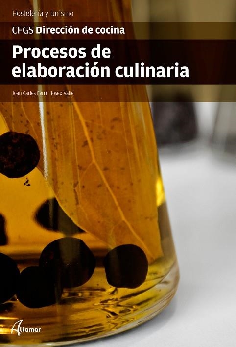 PROCESOS DE ELABORACIóN CULINARIA | 9788416415212 | J.C. FERRI UREñA/J. VALLE ABAD/J.I. GONZàLEZ SUBIRà | Llibreria La Gralla | Llibreria online de Granollers