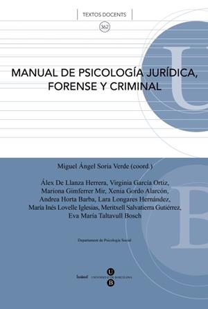 MANUAL DE PSICOLOGíA JURíDICA, FORENSE Y CRIMINAL | 9788447534999 | SORIA VERDE, MIGUEL ÁNGEL | Llibreria La Gralla | Librería online de Granollers