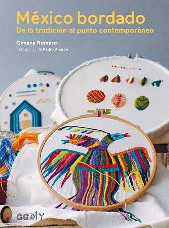 MéXICO BORDADO | 9788425229381 | ROMERO, GIMENA | Llibreria La Gralla | Llibreria online de Granollers