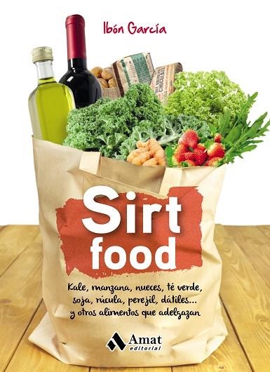 SIRT FOOD | 9788497359603 | GARCíA DE MIGUEL, IBóN | Llibreria La Gralla | Llibreria online de Granollers