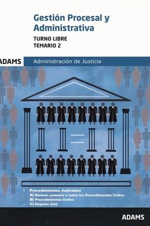 GESTIóN PROCESAL Y ADMINISTRATIVA ADMINISTRACIóN JUSTICIA TEMARIO 2 | 9788491471905 | AA.VV | Llibreria La Gralla | Librería online de Granollers