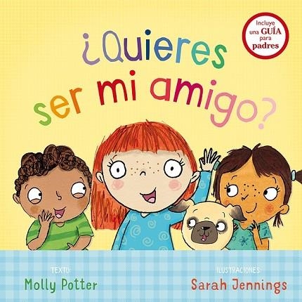 QUIERES SER MI AMIGO? | 9788491450702 | JENNINGS, SARAH/POTTER, MOLLY | Llibreria La Gralla | Librería online de Granollers