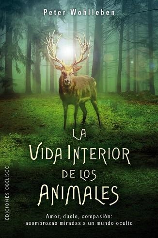 VIDA INTERIOR DE LOS ANIMALES, LA | 9788491112754 | WOHLLEBEN, PETER | Llibreria La Gralla | Llibreria online de Granollers