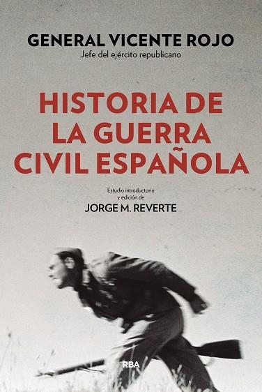 HISTORIA DE LA GUERRA CIVIL ESPAñOLA | 9788490568767 | ROJO, VICENTE | Llibreria La Gralla | Librería online de Granollers