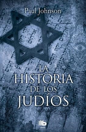HISTORIA DE LOS JUDÍOS, LA (BOLSILLO) | 9788490704004 | JOHNSON, PAUL | Llibreria La Gralla | Librería online de Granollers