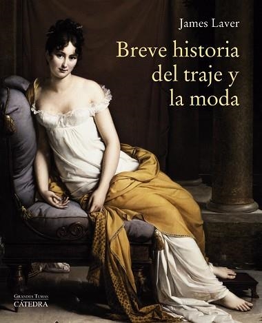 BREVE HISTORIA DEL TRAJE Y LA MODA | 9788437637280 | LAVER, JAMES | Llibreria La Gralla | Llibreria online de Granollers