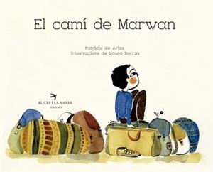 CAMÍ DE MARWAN, EL | 9788417000318 | SáNCHEZ DE ARIAS, PATRICIA | Llibreria La Gralla | Librería online de Granollers
