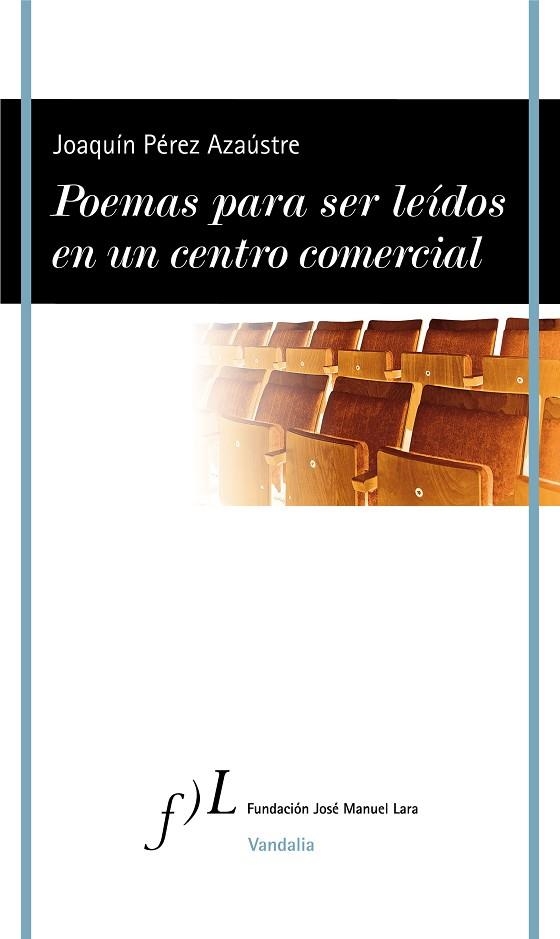 POEMAS PARA SER LEíDOS EN UN CENTRO COMERCIAL | 9788415673675 | PéREZ AZAúSTRE, JOAQUíN | Llibreria La Gralla | Librería online de Granollers