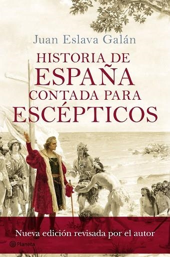 HISTORIA DE ESPAñA CONTADA PARA ESCéPTICOS | 9788408175414 | ESLAVA GALáN, JUAN | Llibreria La Gralla | Llibreria online de Granollers