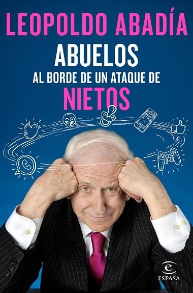 ABUELOS AL BORDE DE UN ATAQUE DE NIETOS | 9788467050066 | ABADíA, LEOPOLDO | Llibreria La Gralla | Librería online de Granollers