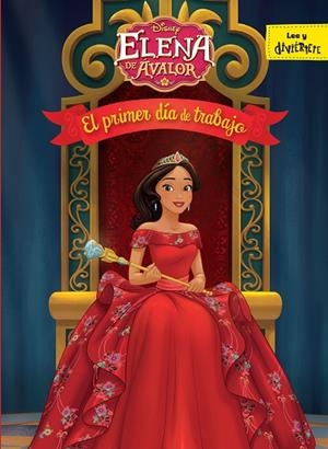 ELENA DE ÁVALOR. EL PRIMER DíA DE TRABAJO | 9788416913787 | DISNEY | Llibreria La Gralla | Llibreria online de Granollers