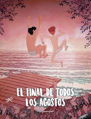 FINAL DE TODOS LOS AGOSTOS, EL | 9788416890347 | CASAS, ALFONSO | Llibreria La Gralla | Librería online de Granollers