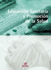 EDUCACIóN SANITARIA Y PROMOCIóN DE SALUD | 9788497712859 | AZANZA, ANA | Llibreria La Gralla | Librería online de Granollers