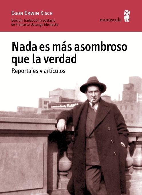 NADA ES MÁS ASOMBROSO QUE LA VERDAD | 9788494675416 | KISCH, EGON ERWIN | Llibreria La Gralla | Llibreria online de Granollers