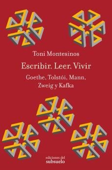 ESCRIBIR. LEER. VIVIR | 9788494432866 | MONTESINOS GILBERT, TONI | Llibreria La Gralla | Librería online de Granollers