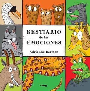 BESTIARIO DE LAS EMOCIONES | 9788494674471 | BARMAN, ADRIENNE | Llibreria La Gralla | Librería online de Granollers