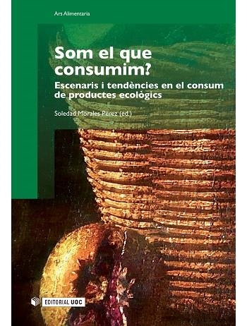 SOM EL QUE CONSUMIM? | 9788497883870 | MORALES PéREZ, SOLEDAD | Llibreria La Gralla | Llibreria online de Granollers