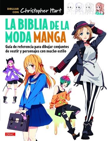 BIBLIA DE LA MODA MANGA, LA | 9788498745733 | HART, CHRISTOPHER | Llibreria La Gralla | Llibreria online de Granollers