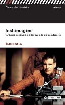 JUST IMAGINE | 9788491168911 | SALA, ÁNGEL | Llibreria La Gralla | Llibreria online de Granollers