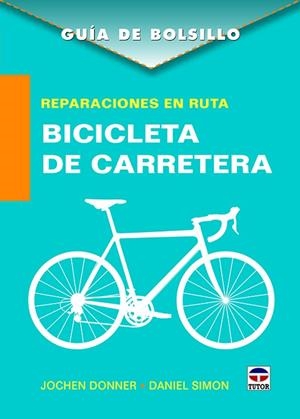 BICICLETA DE CARRETERA | 9788416676378 | DONNER, JOCHEN / SIMON, DANIEL | Llibreria La Gralla | Librería online de Granollers