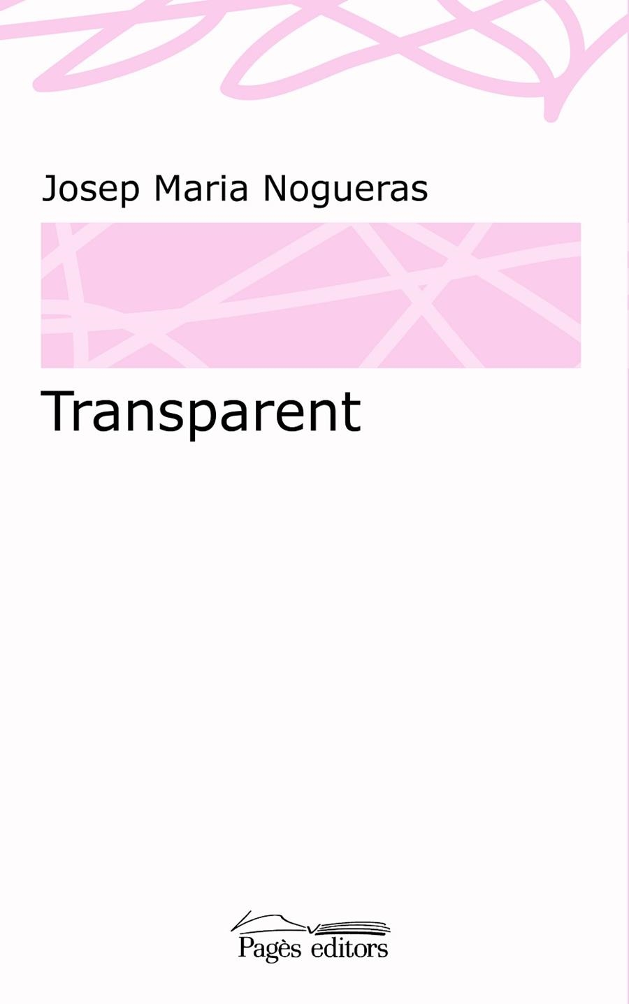 TRANSPARENT | 9788499758985 | NOGUERAS, JOSEP MARIA | Llibreria La Gralla | Llibreria online de Granollers