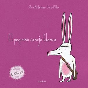 EL PEQUEñO CONEJO BLANCO | 9788484645658 | BALLESTEROS, XOSé | Llibreria La Gralla | Llibreria online de Granollers