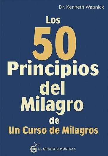 50 PRINCIPIOS DE UN CURSO DE MILAGROS, LOS | 9788494679896 | WAPNICK, KENNETH | Llibreria La Gralla | Librería online de Granollers
