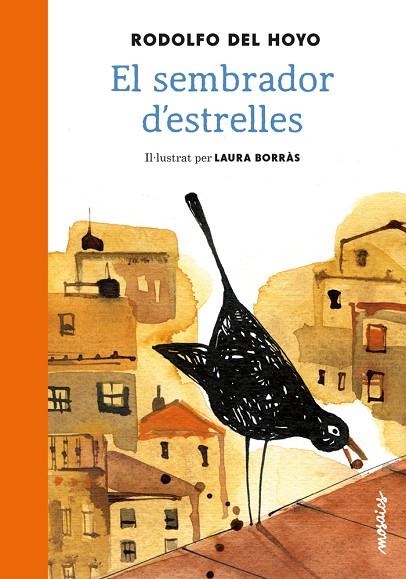 SEMBRADOR D'ESTRELLES, EL | 9788494541643 | DEL HOYO, RODOLFO | Llibreria La Gralla | Llibreria online de Granollers
