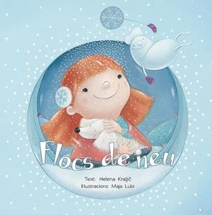 FLOCS DE NEU | 9788491450993 | KRALJIC, HELENA/LUBI, MAJA | Llibreria La Gralla | Librería online de Granollers