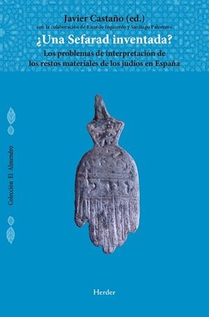 UNA SEFARAD INVENTADA? | 9788425439889 | CASTAÑO. JAVIER | Llibreria La Gralla | Llibreria online de Granollers