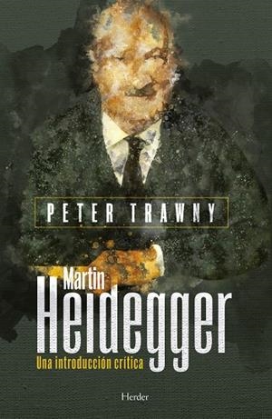 MARTIN HEIDEGGER | 9788425438585 | TRAWNY, PETER | Llibreria La Gralla | Llibreria online de Granollers
