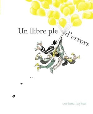 UN LLIBRE PLE D'ERRORS | 9788448849108 | LUYKEN, CORINNA | Llibreria La Gralla | Librería online de Granollers