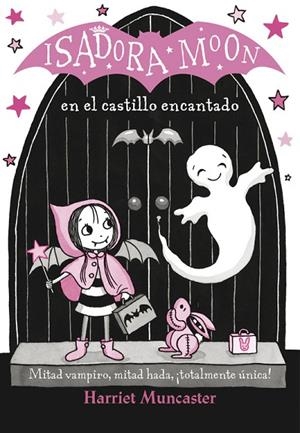 ISADORA MOON EN EL CASTILLO ENCANTADO | 9788420486338 | MUNCASTER, HARRIET | Llibreria La Gralla | Librería online de Granollers